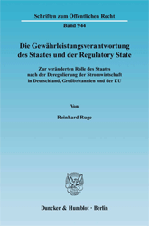 Die Gewährleistungsverantwortung des Staates und der Regulatory State