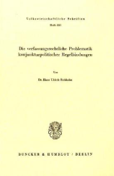 Die verfassungsrechtliche Problematik konjunkturpolitischer Regelbindungen