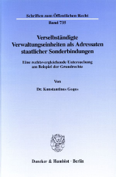 Verselbständigte Verwaltungseinheiten als Adressaten staatlicher Sonderbindungen