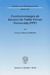 Zweckzuweisungen als Barriere für Public Private Partnership (PPP)