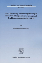 Die Auswirkung einer mangelbedingten Rückabwicklung des Liefervertrags auf den Finanzierungsleasingvertrag