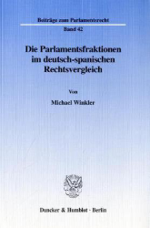 Die Parlamentsfraktionen im deutsch-spanischen Rechtsvergleich