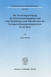 Die Steuerungswirkung des Flächennutzungsplans und seine Bedeutung nach Inkrafttreten des Europarechtsanpassungsgesetzes (EAG Bau)