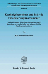 Kapitalgeberschutz und hybride Finanzierungsinstrumente