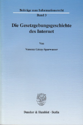 Die Gesetzgebungsgeschichte des Internet