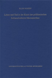 Leben und Tod in der Kunst der präklassischen Indianerkulturen Mesoamerikas