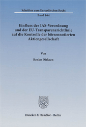 Einfluss der IAS-Verordnung und der EU-Transparenzrichtlinie auf die Kontrolle der börsennotierten Aktiengesellschaft