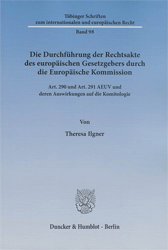 Die Durchführung der Rechtsakte des europäischen Gesetzgebers durch die Europäische Kommission