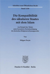 Die Kompatibilität des säkularen Staates mit dem Islam