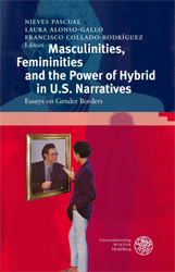 Masculinities, Femininities and the Power of Hybrid in US Narratives