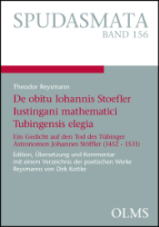 De obitu Iohannis Stoefler Iustingani mathematici Tubingensis elegia (Augsburg 1531)