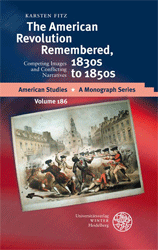 The American revolution remembered, 1830s to 1850s