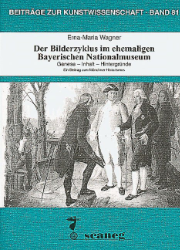 Der Bilderzyklus im ehemaligen Bayerischen Nationalmuseum