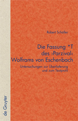 Die Fassung *T des »Parzival« Wolframs von Eschenbach