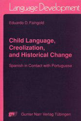 Child Language, Creolization and Historical Change
