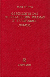 Geschichte des musikalischen Dramas in Frankreich während der Revolution bis zum Directorium (1787-95)