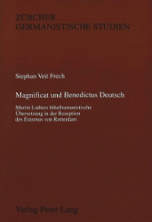 Magnificat und Benedictus Deutsch - Frech, Stephan Veit