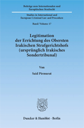 Legitimation der Errichtung des Obersten Irakischen Strafgerichtshofs (ursprünglich Irakisches Sondertribunal)