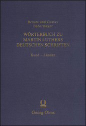 Wörterbuch zu Martin Luthers deutschen Schriften. Fünfzehnte Lieferung: Kund - Länden