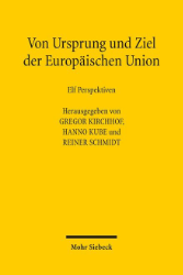 Von Ursprung und Ziel der Europäischen Union