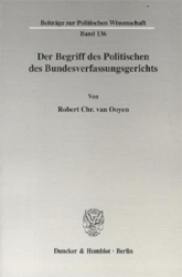 Der Begriff des Politischen des Bundesverfassungsgerichts