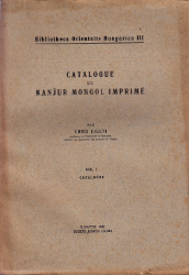 Catalogue du Kanjur Mongol Imprimé. Vol. I