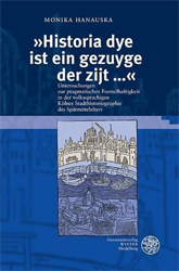 Buchcover »Historia dye ist ein gezuyge der zijt ...«