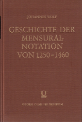 Geschichte der Mensuralnotation von 1250-1460