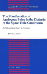 The Manifestation of Analogous Being in the Dialectic of the Space-Time Continuum