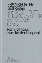 Vom Tollhaus zum Kastenhospital