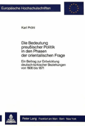 Die Bedeutung preußischer Politik in den Phasen der orientalischen Frage