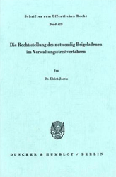 Die Rechtsstellung des notwendig Beigeladenen im Verwaltungsstreitverfahren