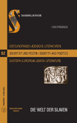 Osteuropäisch-jüdische Literaturen im 20. und 21. Jahrhundert: Identität und Poetik/