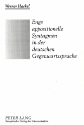 Enge appositionelle Syntagmen in der deutschen Gegenwartssprache