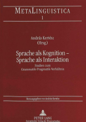 Sprache als Kognition - Sprache als Interaktion