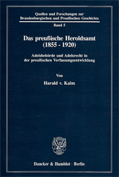 Das preußische Heroldsamt (1855-1920)