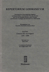 Repertorium Germanicum. Band I: Clemens VII. von Avignon, 1378-1394