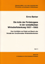 Die Rolle der Parteiorgane in der sowjetischen Wirtschaftslenkung 1957-1965