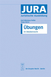 Übungen im Medienrecht - Peifer, Karl-Nikolaus/Tanja Dörre