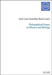 Philosophical Essays on Physics and Biology