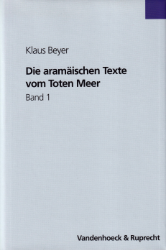 Die aramäischen Texte vom Toten Meer. [Band 1] - Beyer, Klaus