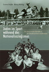 Juden im Sport während des Nationalsozialismus - Peiffer, Lorenz/Henry Wahlig