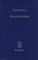 Der gute Gerhard. Eine Erzählung. - Rudolf von Ems