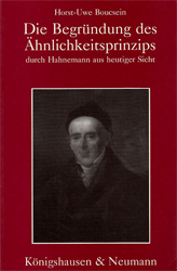 Die Begründung des Ähnlichkeitsprinzips durch Hahnemann aus heutiger Sicht