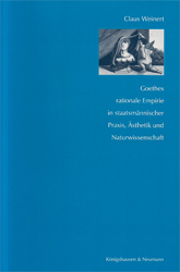 Goethes rationale Empirie in staatsmännischer Praxis, Ästhetik und Naturwissenschaft