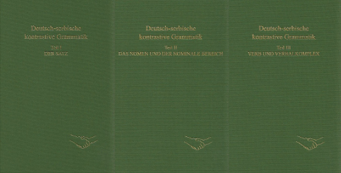 Deutsch-serbische kontrastive Grammatik. Teil I bis III