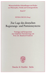 Zur Lage des deutschen Regierungs- und Parteiensystems