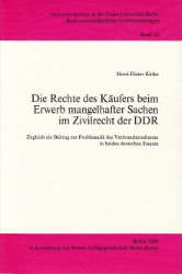 Die Rechte des Käufers beim Erwerb mangelhafter Sachen im Zivilrecht der DDR