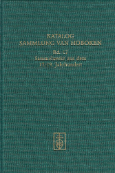 Katalog der Sammlung van Hoboken. Band 17: Sammelwerke aus dem 17.-19. Jahrhundert.