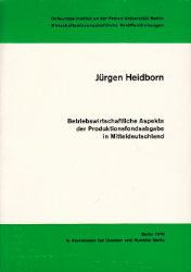 Betriebswirtschaftliche Aspekte der Produktionsfondsabgabe in Mitteldeutschland